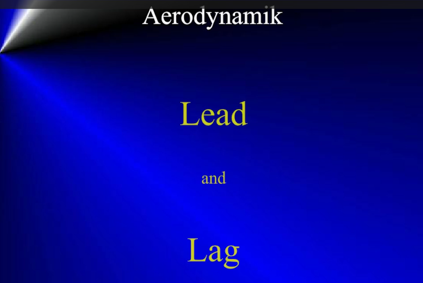Aeodynamik - Lead and Lag